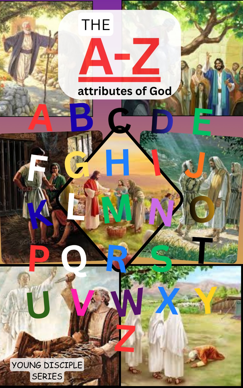 A-Z Attributes of God